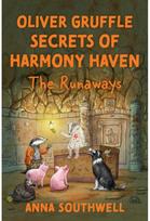 Oliver Gruffle Secrets Of Harmony Haven: The Runaways