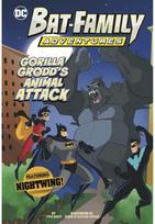 Gorilla Grodd’s Animal Attack: Featuring Nightwing! Featuring Nightwing!