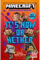 Minecraft: It’s Now or Nether
