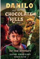 Danilo and the Chocolate Hills – Book 3: The Final Adventure The Final Adventure