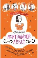 Awesomely Austen - Illustrated and Retold: Jane Austens Northanger Abbey