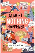 Almost Nothing Happened