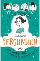 Awesomely Austen - Illustrated and Retold: Jane Austens Persuasion