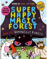 Super Happy Magic Forest and the Humongous Fungus: NOW IN COLOUR! NOW IN COLOUR!