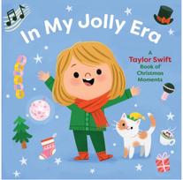 In My Jolly Era: A Taylor Swift Book of Christmas Moments