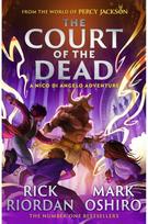 From the World of Percy Jackson: The Court of the Dead (The Nico Di Angelo Adventures)