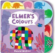 Elmers Colours: Tabbed Board Book Tabbed Board Book