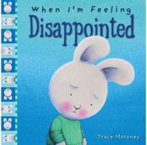When Im Feeling Disappointed