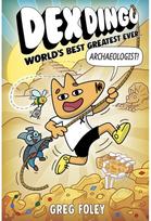 Dex Dingo: Worlds Best Greatest Ever Archaeologist