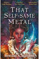 That Self-Same Metal: Discover the swashbuckling YA historical fantasy series, perfect for fans of Holly Black and Leigh Bardugo.