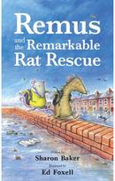 Remus and the Remarkable Rat Rescue