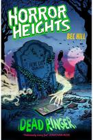 Horror Heights: Dead Ringer: Book 3 Book 3