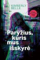 Paryžius, kuris mus išskyrė - Kimberly Belle