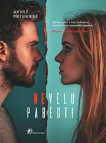 Nevėlu pabėgti - Akvilė Metrikienė