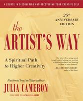 Artist's Way, A Spiritual Path to Higher Creativity