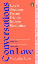 Conversations on Love, with Philippa Perry, Dolly Alderton, Roxane Gay, Stephen Grosz, Esther Perel, and many more