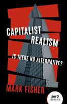 Capitalist Realism (New Edition), Is there no alternative?