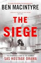 Siege, The Remarkable Story of the Greatest SAS Hostage Drama