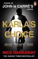 Karla's Choice, A  John le Carre Novel