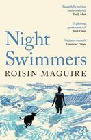 Night Swimmers, The Irish cult hit novel of 2025 for fans of Claire Keegan
