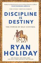 Discipline Is Destiny, A NEW YORK TIMES BESTSELLER