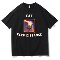 Riebalai Laikykis Atstumo Memas Marškinėliai Vyrams Moterims Oversized Grynos Medvilnės T-shirt Juokaujanti Humoro Dovana Jam ir Jai Kawaii Mielos Memų Marškinėliai S juoda