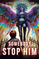 Somebody Stop Him: A Superhero/Apocalypse LitRPG
