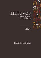 Lietuvos teisė 2024.Esminiai pokyčiai