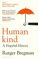 Humankind, A Hopeful History