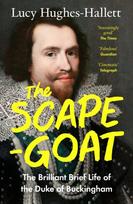 Scapegoat, The Brilliant Brief Life of the Duke of Buckingham