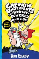 Captain Underpants: Two Wedgie-Powered Novels in One (Full Colour!)