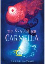 Search for Carmella: From Waterstones Children's Book Prize winner Chloe Savage comes a magical and suspenseful picture book of deep sea exploration, ideal to gift to children aged 4 and above