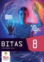 Bitas 8. Informatikos vadovėlis 8 klasei (pagal 2022 m. BUP) - Ina Kovaliova, Estelle Ashman, Shahneila Saeed, Yota Dimitriadi, Jo Hodge, Tony Gilbert