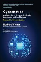 Cybernetics or Control and Communication in the Animal and the Machine, Reissue of the 1961 second edition