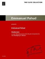Kadenzen zu den Flötenkonzerten von Wolfgang A. Mozart: Emmanuel Pahud presents. KV 313, KV 314, KV 315. für Flöte.