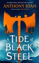Tide of Black Steel, the bloody first novel in a blockbuster epic fantasy series with a strong Norse flavour