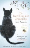Travelling Cat Chronicles, The uplifting million-copy bestselling Japanese translated story
