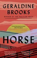 Horse, 'I loved this book so much' ANN PATCHETT