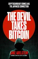 Devil Takes Bitcoin, Cryptocurrency Crimes and the Japanese Connection