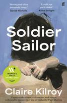 Soldier Sailor, 'Intense, furious, moving and often extremely funny.' DAVID NICHOLLS