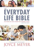 The Everyday Life Bible: The Power of Gods Word for Everyday Living