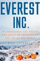 Everest, Inc., The Renegades and Rogues Who Built an Industry at the Top of the World