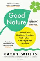 Good Nature, Improve Your Health and Happiness with Nature – One Simple Step at a Time
