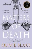 Masters of Death, A witty, spellbinding fantasy from the author of The Atlas Six