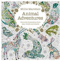 Millie Marotta's Animal Adventures: Favourite illustrations from seas, forests and islands