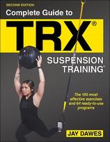 Complete Guide to TRx R Suspension Training R 2nd edition