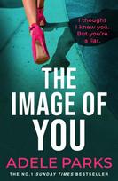 The Image of You: I thought I knew you. But youre a LIAR.