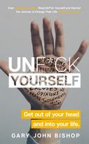 Unf*ck Yourself, Get out of your head and into your life