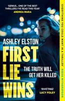First Lie Wins, The heart-pounding No. 1 bestselling thriller and Reese Witherspoon Book Club pick