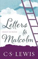 Letters to Malcolm, Chiefly on Prayer